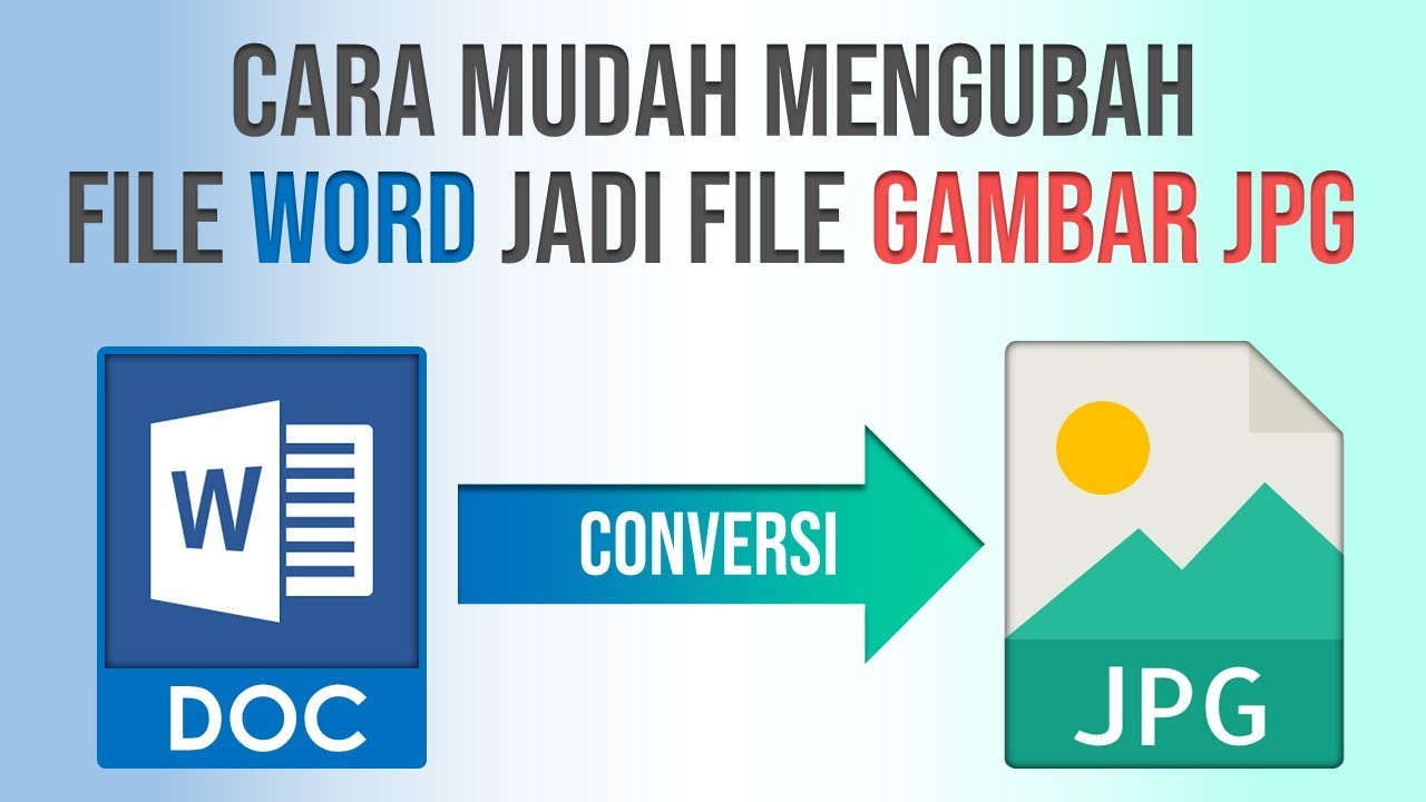 Ternyata Ini Cara Mengubah File Office Word 2017 Menjadi JPG Paling Cepat dan Mudah